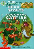 Bear Scouts & The Coughing Catfish Berenstain Bears