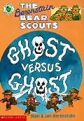 Berenstain Bear Scouts Ghost Versus Ghost