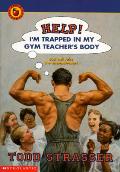 Help Im Trapped In My Gym Teachers Body