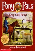 Pony Pals 12 Keep Out Pony