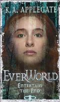 Everworld 12 Entertain The End