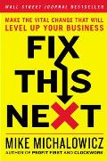 Fix This Next Make the Vital Change That Will Level Up Your Business