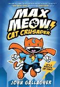 Max Meow 1: Cat Crusader