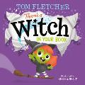 There's a Witch in Your Book: An Interactive Book for Kids and Toddlers