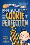 Ben Yokoyama & the Cookie of Perfection