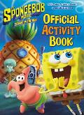 The Spongebob Movie: Sponge on the Run: Official Activity Book (Spongebob Squarepants)