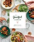 Goodful Cookbook Simple & Balanced Recipes to Live Well