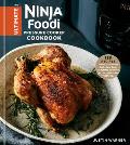 Ultimate Ninja Foodi Pressure Cooker Cookbook 125 Recipes to Air Fry Pressure Cook Slow Cook Dehydrate & Broil for the Multicooker That Crisps