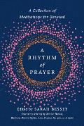 Rhythm of Prayer A Collection of Meditations for Renewal