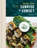 Malibu Farm Sunrise to Sunset Simple Recipes All Day
