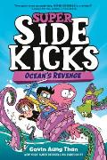 Super Sidekicks #2: Ocean's Revenge: (A Graphic Novel)