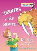 ?Dientes Y M?s Dientes! (the Tooth Book Spanish Edition)