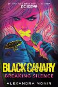 Black Canary Breaking Silence DC Icons Black Canary Novel