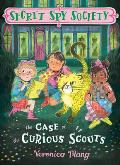 Secret Spy Society 02 Case of the Curious Scouts