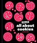 All About Cookies A Milk Bar Baking Book