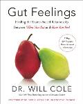 Gut Feelings Healing the Shame Fueled Relationship Between What You Eat & How You Feel