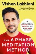 6 Phase Meditation Method The Proven Technique to Supercharge Your Mind Manifest Your Goals & Make Magic in Minutes a Day