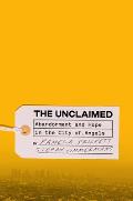 Unclaimed Abandonment & Hope in the City of Angels