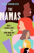 Mamas What I Learned About Kids Class & Race from Moms Not Like Me