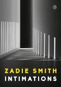 'Intimations,' by Zadie Smith