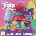 Different Groove DreamWorks Trolls