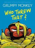 Grumpy Monkey Who Threw That?: A Graphic Novel