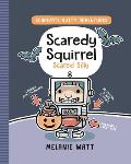 Scaredy Squirrel Scared Silly: (A Graphic Novel)