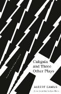 Caligula & Three Other Plays