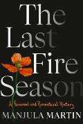 Last Fire Season - Signed Edition