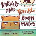 Hamsters Make Terrible Roommates