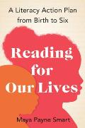 Reading for Our Lives A Literacy Action Plan from Birth to Six