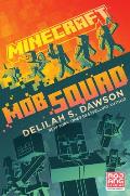 Minecraft: Mob Squad: An Official Minecraft Novel