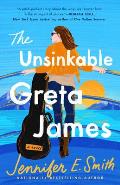 Unsinkable Greta James A Novel