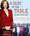 Seat at the Table The Nancy Pelosi Story