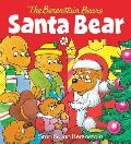 Santa Bear (the Berenstain Bears): A Christmas Board Book for Kids and Toddlers