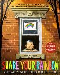 Share Your Rainbow 18 Artists Draw Their Hope for the Future