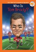 Who Is Tom Brady