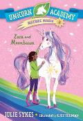 Unicorn Academy Nature Magic #3: Zara and Moonbeam