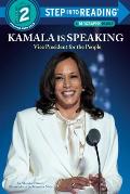 Kamala Is Speaking: Vice President for the People