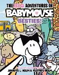 The Big Adventures of Babymouse: Besties! (Book 2): (A Graphic Novel)