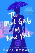 The Mad Girls of New York: A Nellie Bly Novel