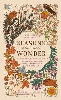 Seasons of Wonder: Making the Ordinary Sacred Through Projects, Prayers, Reflections, and Rituals: A 52-Week Devotional