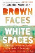 Brown Faces White Spaces