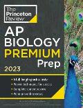 Princeton Review AP Biology Premium Prep 2023 6 Practice Tests + Complete Content Review + Strategies & Techniques