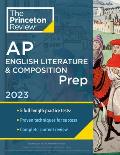 Princeton Review AP English Literature & Composition Prep, 2023: 5 Practice Tests + Complete Content Review + Strategies & Techniques