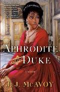 Aphrodite & the Duke