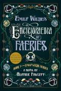 Emily Wildes Encyclopaedia of Faeries Emily Wilde Book 1