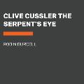 Clive Cussler the Serpent's Eye