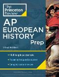Princeton Review AP European History Prep, 22nd Edition: 3 Practice Tests + Complete Content Review + Strategies & Techniques