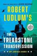 Robert Ludlum's the Treadstone Transgression - Large Print Edition
